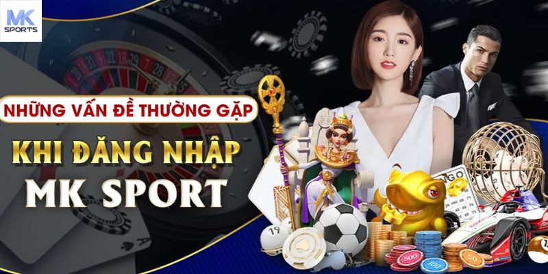 Bí quyết truy cập MKSPORT an toàn và nhanh chóng