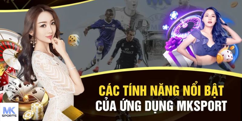 Tải app MKSPORT, kết nối đam mê mọi lúc, mọi nơi